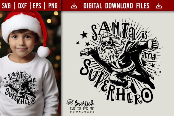 Download Santa is My Superhero, SVG File - Premium Bundle