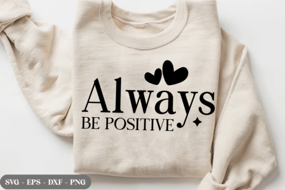 Download Always Think Positive SVG,Life Quote SVG - Life quote svg Collection